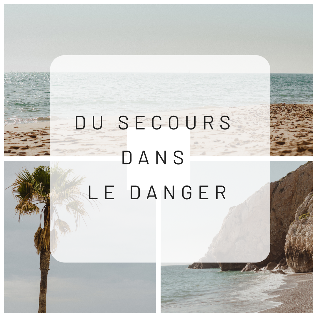 Du secours dans le danger