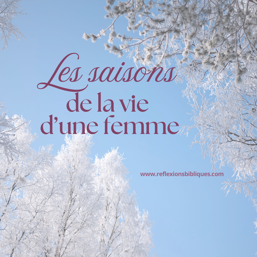 Les saisons de la vie d’une femme