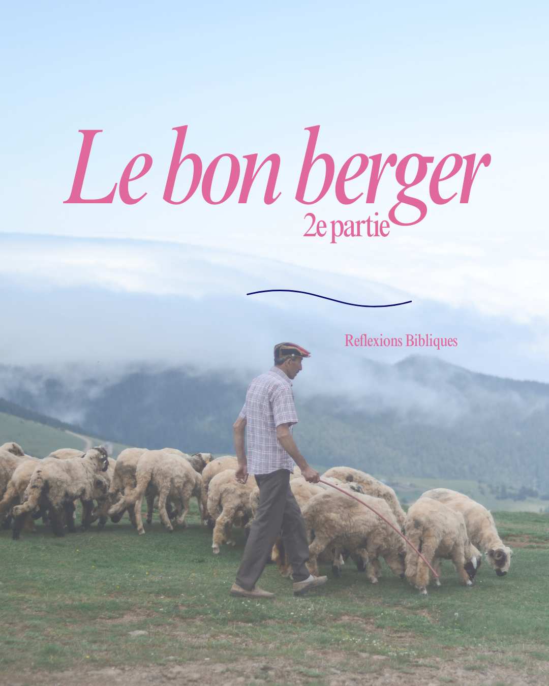 Le bon berger, 2e partie